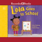 Lola goes to school cover image