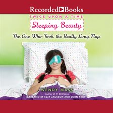Cover image for Sleeping Beauty, the One Who Took the Really Long Nap