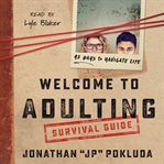 Welcome to adulting survival guide : 42 days to navigate life cover image