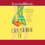 Crushing it cover image