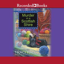 Murder in a Scottish Shire by Traci Hall