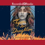 Tigers, not daughters cover image