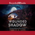 The wounded shadow cover image