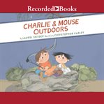 Charlie & Mouse outdoors cover image