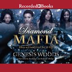 Diamond Mafia : how a good girl set it off cover image