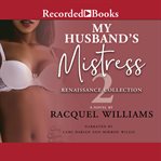 My husband's mistress 2 : renaissance collection cover image
