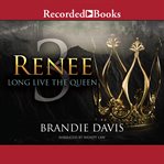 Renee 3 : long live the queen cover image