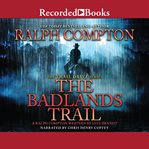 Ralph Compton The Badlands Trail cover image