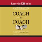 Coach to coach : an empowering story about how to be a great leader cover image