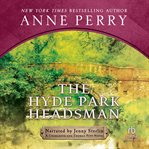 The Hyde Park headsman cover image