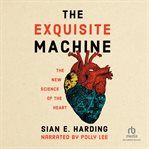 THE EXQUISITE MACHINE cover image
