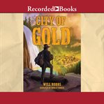 City of gold [electronic audio resource] cover image