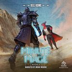 Minute mage 2 : a LitRPG adventure cover image