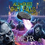 All the Dust that Falls 2 : An Isekai LitRPG Adventure cover image