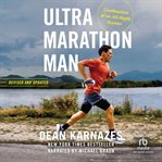 Ultramarathon Man : Confession of an All-Night Runner cover image