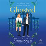 Ghosted : A Northanger Abbey Novel cover image
