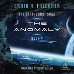 The Anomaly : Earthburst Saga cover image