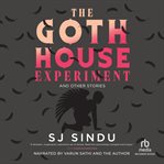 The Goth House Experiment cover image