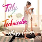 Tilly in technicolor cover image