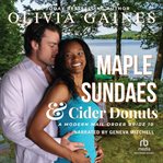 Maple Sundaes and Cider Donuts : Modern Mail Order Brides cover image