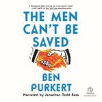 The Men Can't Be Saved cover image