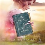 The Legacy of Longdale Manor cover image