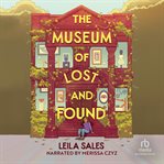 The Museum of Lost and Found cover image