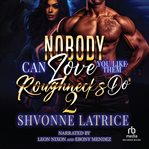 Nobody Can Love You Like Them Roughnecks Do #2 cover image