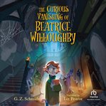 The Curious Vanishing of Beatrice Willoughby cover image