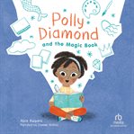 Polly Diamond and the Magic Book : Polly Diamond cover image
