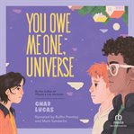 You Owe Me One, Universe cover image