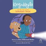 King & Kayla and the Case of the Downstairs Ghost : King & Kayla cover image