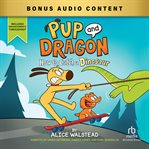Pup and Dragon: How to Catch a Dinosaur cover image