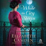 While the City Sleeps : Women of Midtown cover image