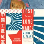 Lost in the Long March cover image