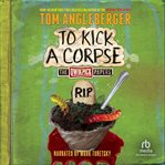 To Kick a Corpse cover image