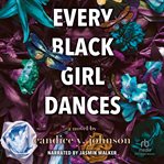 Every Black Girl Dances cover image