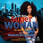 I'm Not Superwoman cover image