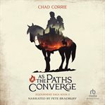 As the Paths Converge cover image