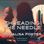 Threading the Needle cover image
