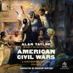 American Civil Wars : A Continental History 1850-1873 cover image