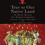 True to Our Native Land cover image