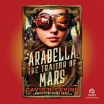 Arabella the Traitor of Mars cover image