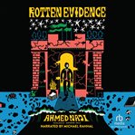Rotten Evidence : Reading and Writing in an Egyptian Prison cover image