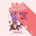 Rachel Friedman Breaks the Rules cover image