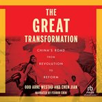 The Great Transformation : China's Road from Revolution to Reform cover image