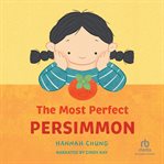 The Most Perfect Persimmon cover image