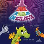 Beware the Dragon and the Nozzlewock : A Graphic Novel Poetry Collection Full of Surprising Characters! cover image