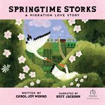 Springtime Storks : A Migration Love Story cover image