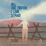 All the Truth I Can Stand cover image